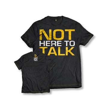 T-Shirt 'Not Here to Talk' Dedicated Nutrition